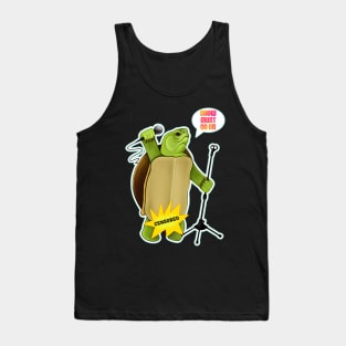 Turtle with microphone show must go on Tank Top